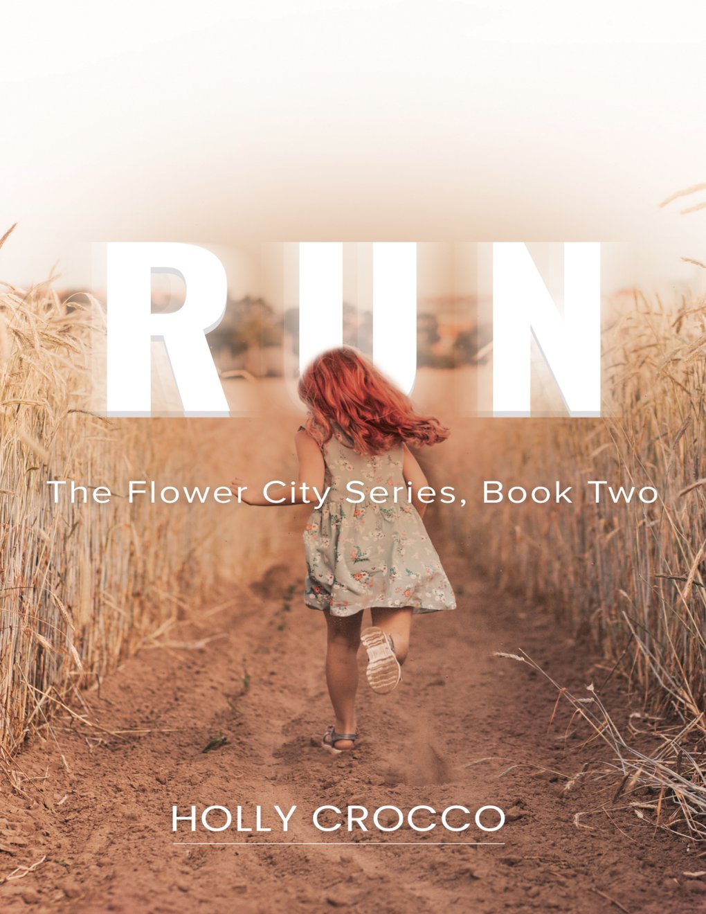 Cover of Run: The Flower City Series, Book Two