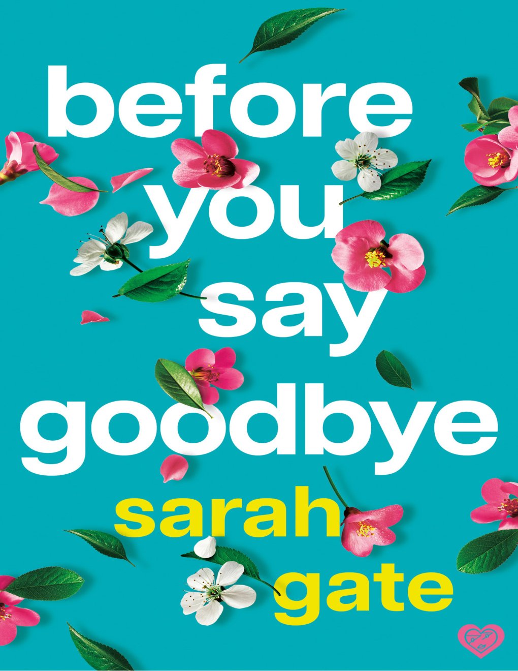 Cover of Before You Say Goodbye: The must-read heartwarming and heartbreaking love story about life and loss