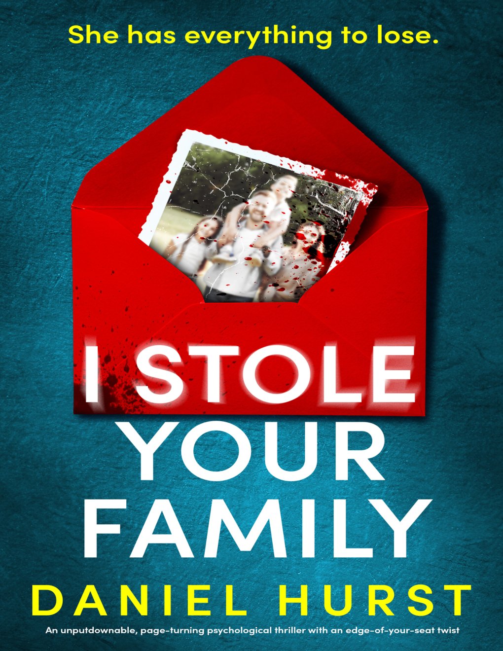 Cover of I Stole Your Family: An unputdownable, page-turning psychological thriller with an edge-of-your-seat twist (The Hunt family)