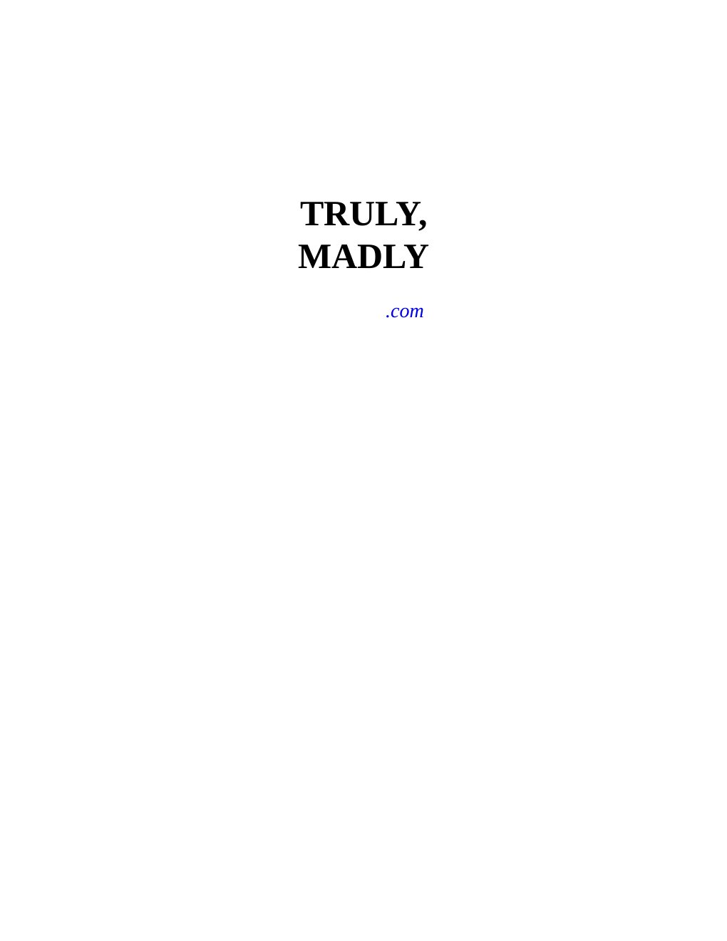 Cover of Truly, Madly