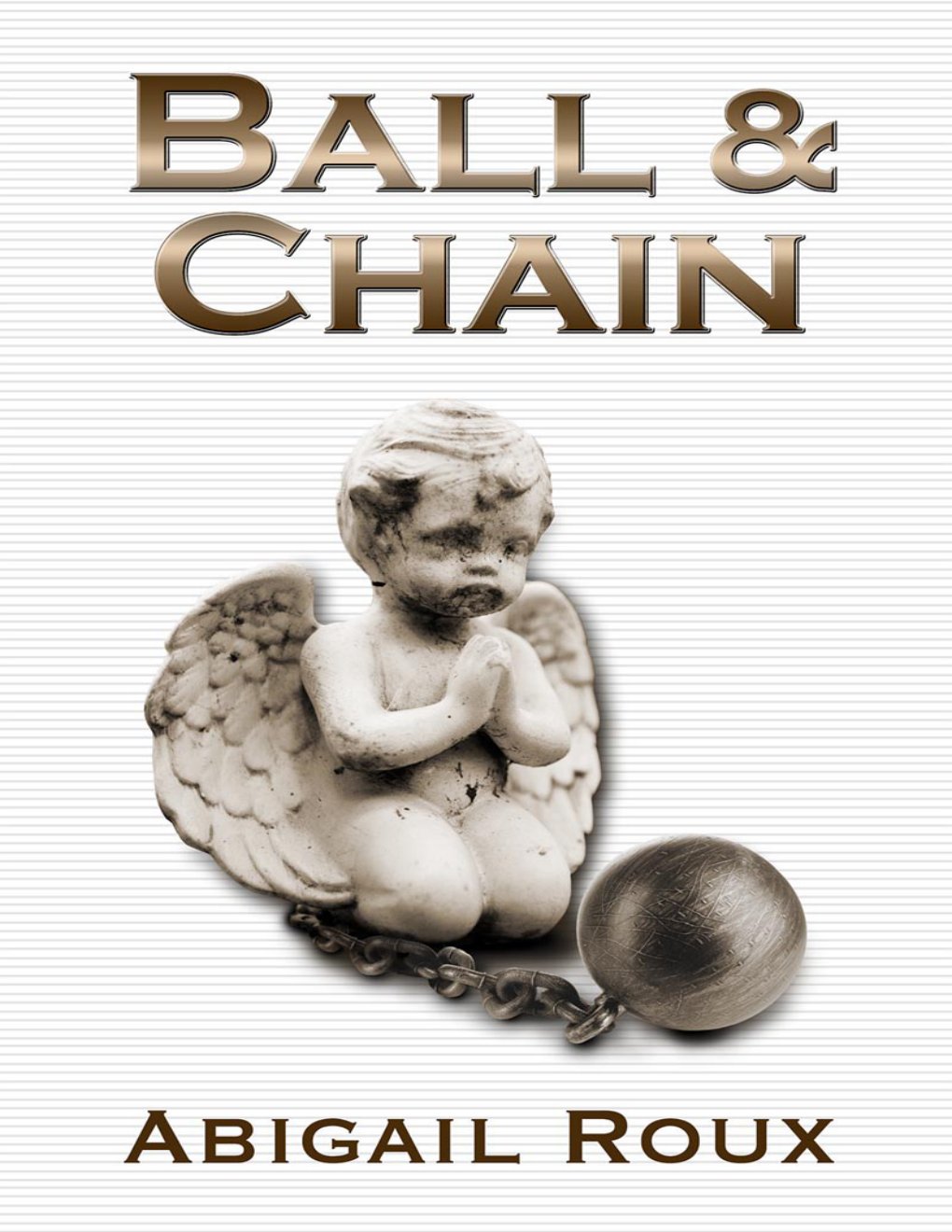 Cover of Ball & Chain (Cut & Run, #8)
