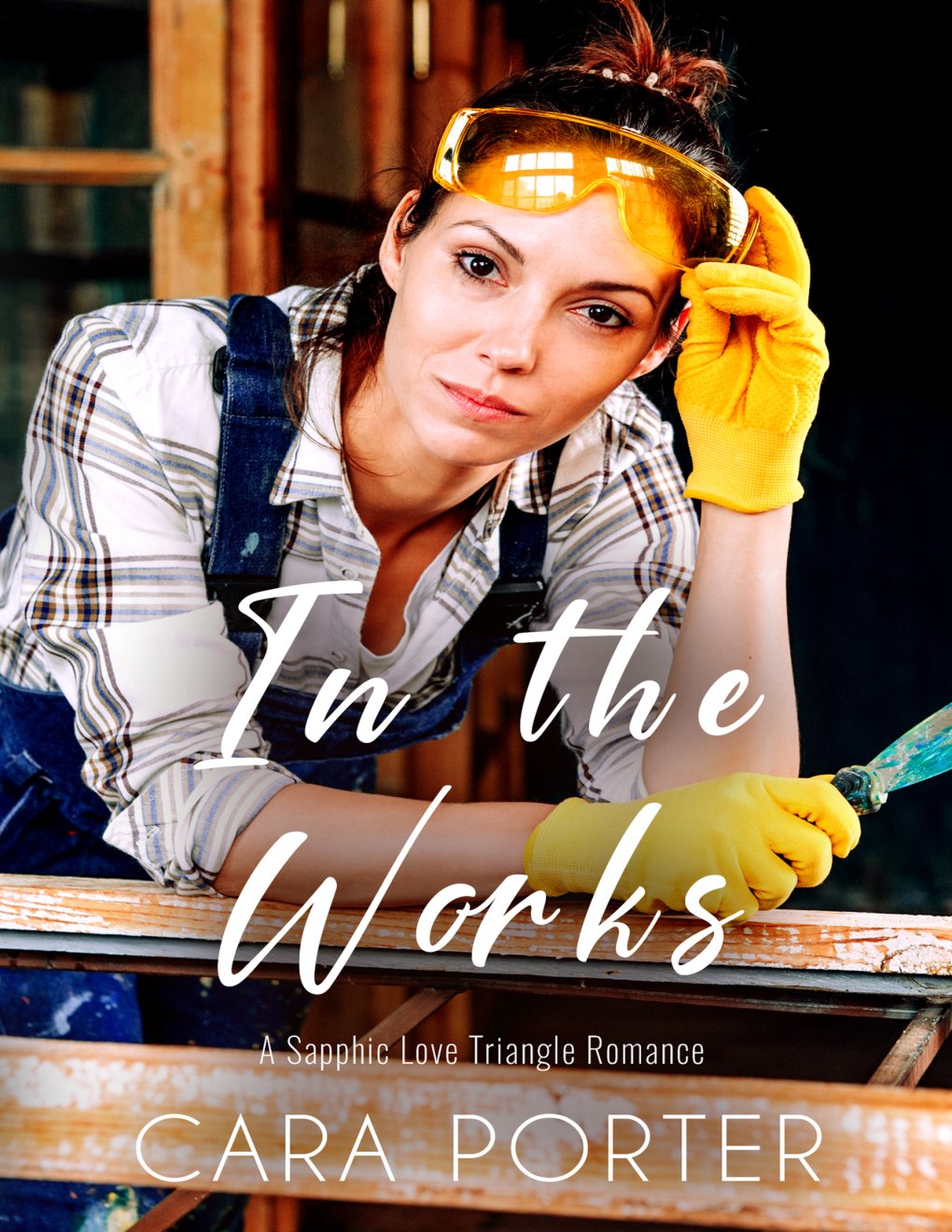 Cover of In The Works: A Sapphic Love Triangle Romance (Small Town Sapphics Book 6)