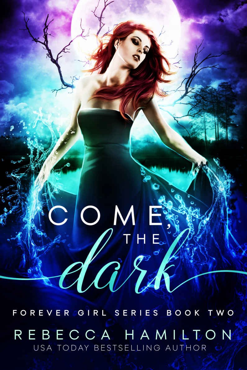 Cover of COME, THE DARK: (Forever Girl Series Book Two)