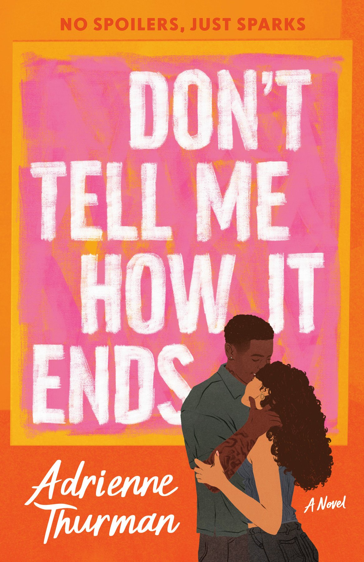 Cover of Don't Tell Me How It Ends