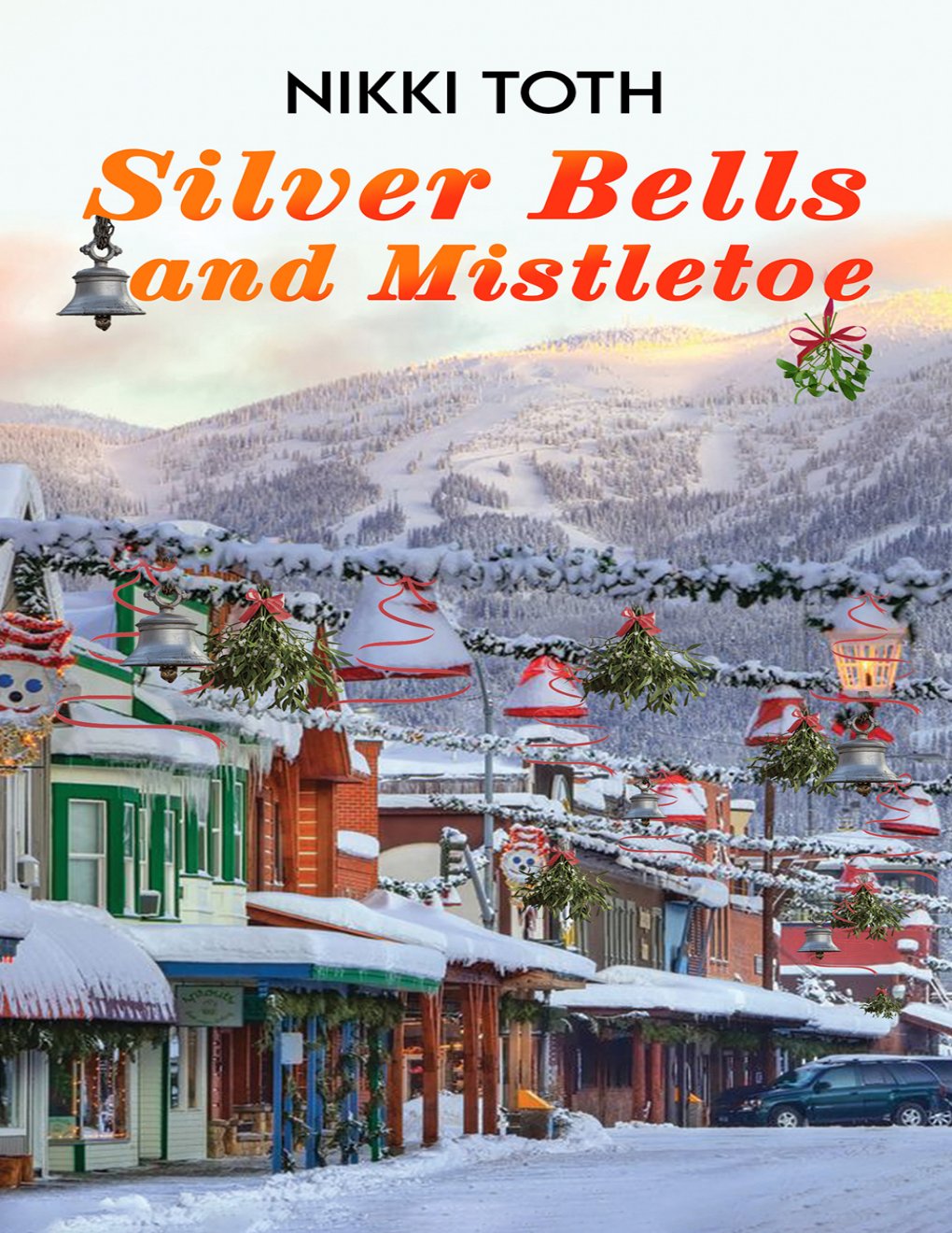 Cover of Silver Bells and Mistletoe