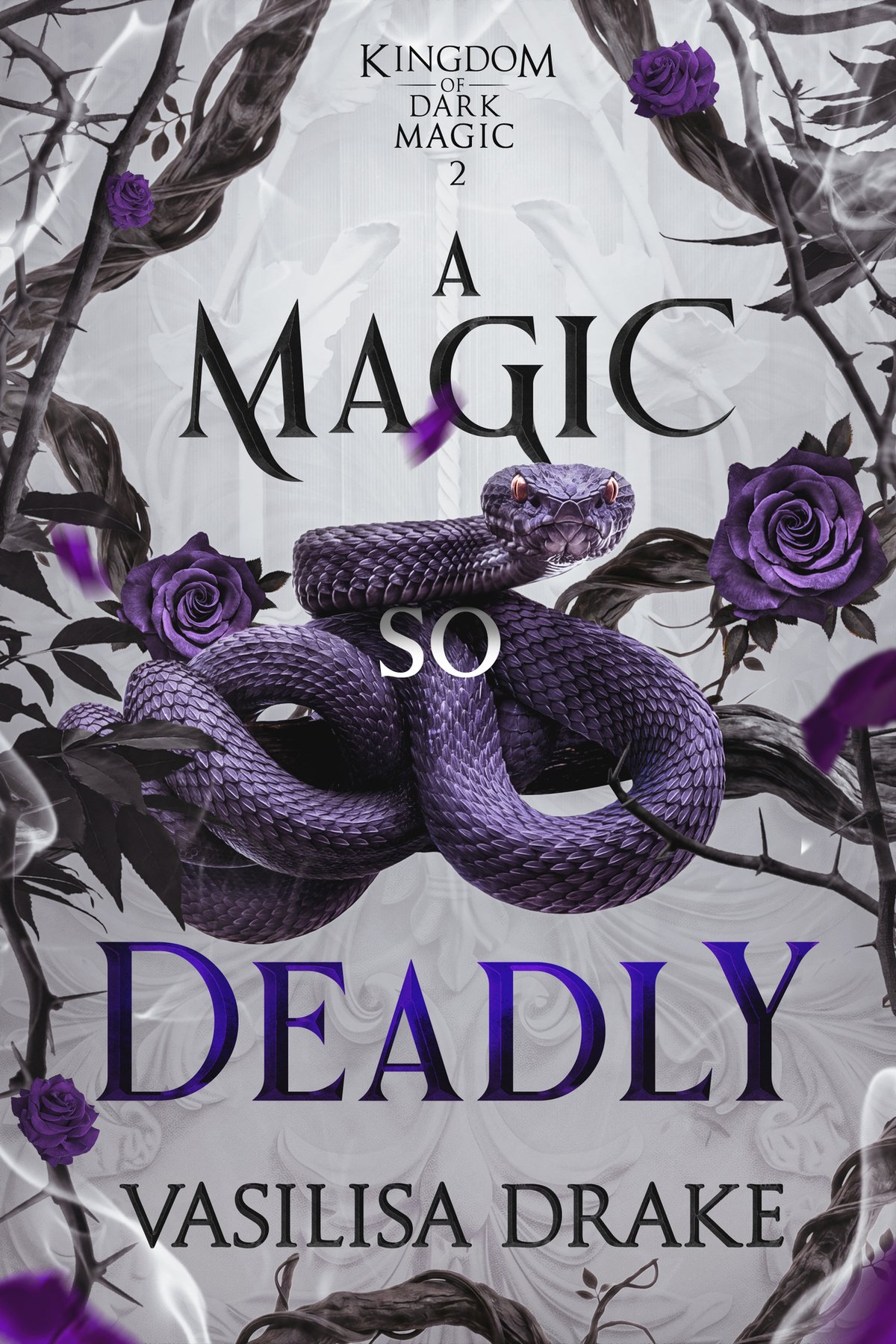 Cover of A Magic So Deadly (Kingdom of Dark Magic Book 2)