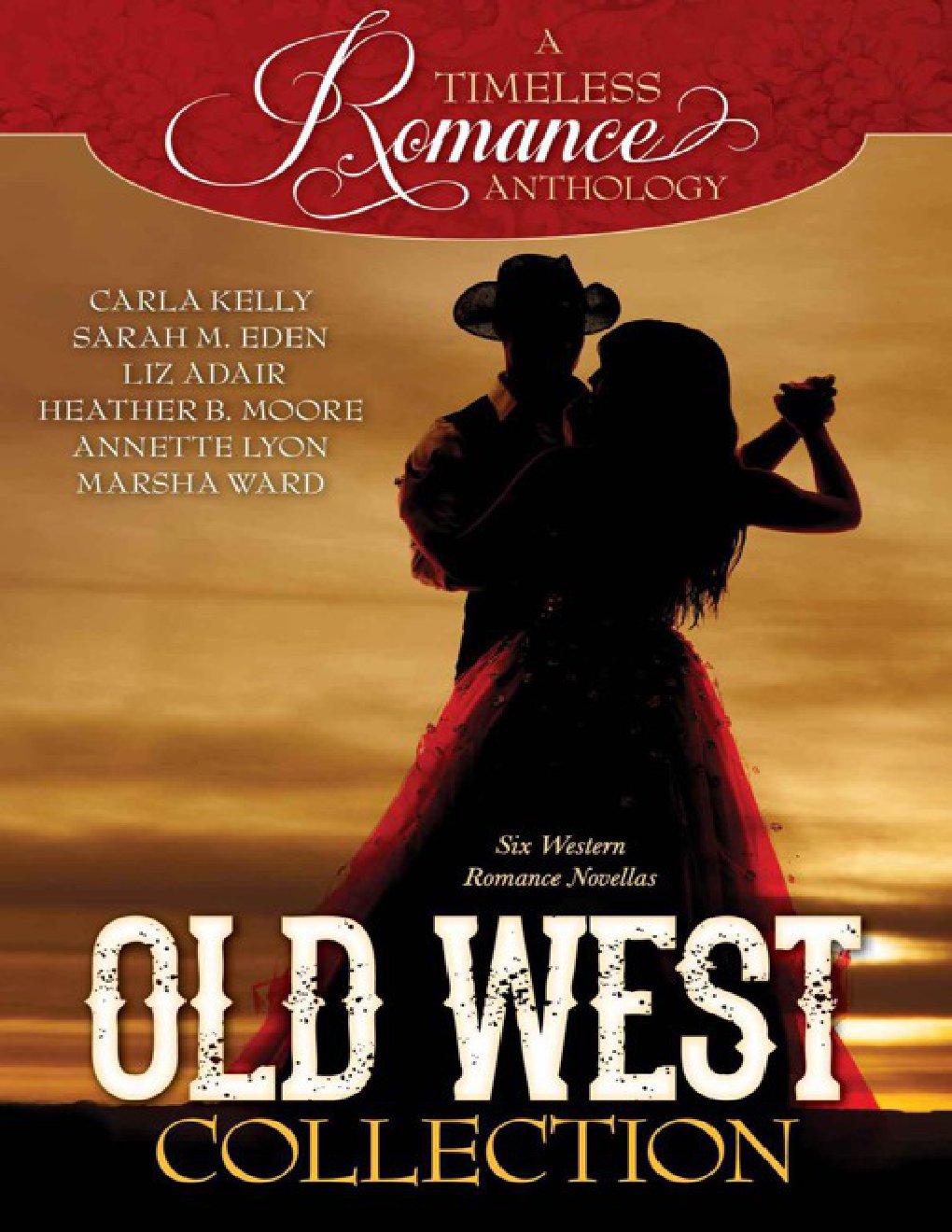 Cover of A Timeless Romance Anthology: Old West Collection