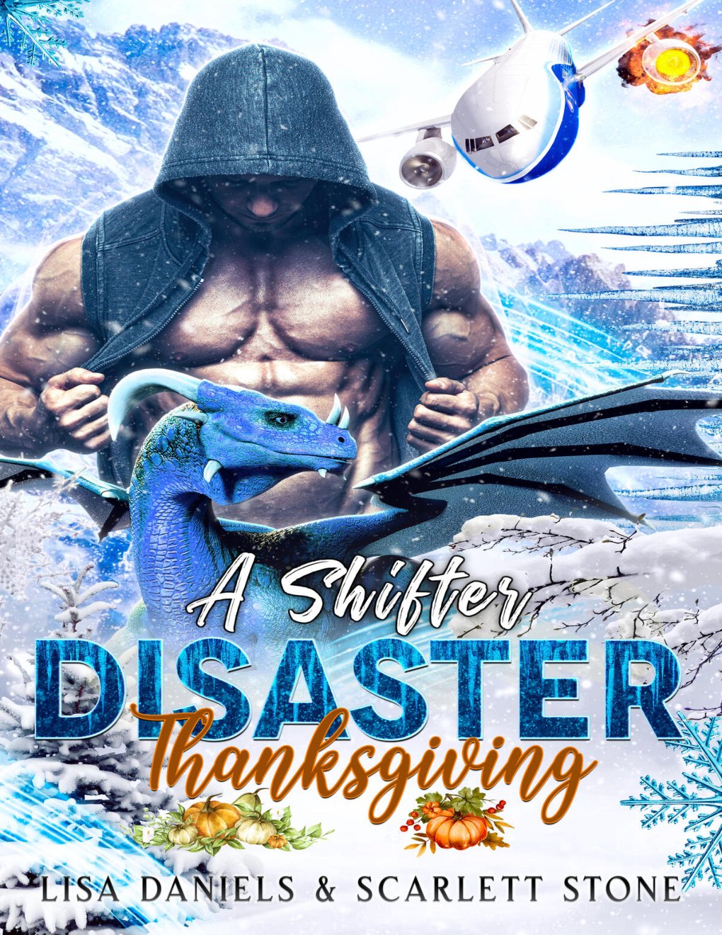 Cover of A Shifter Disaster Thanksgiving- A Midlife Dragon Rescue Romance (Holiday Shift