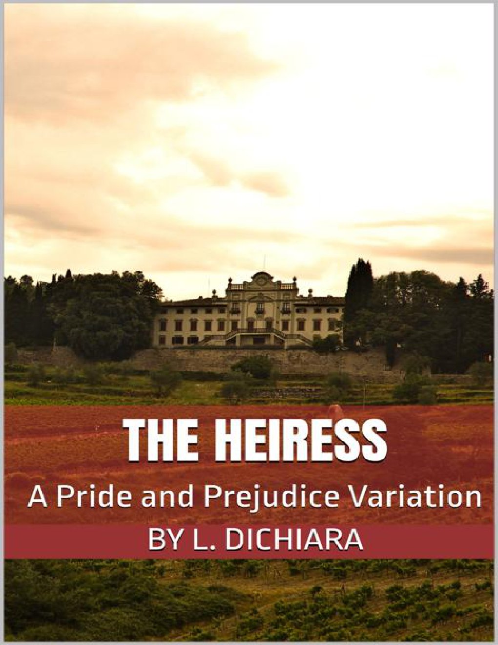 Cover of The Heiress: A Pride and Prejudice Variation