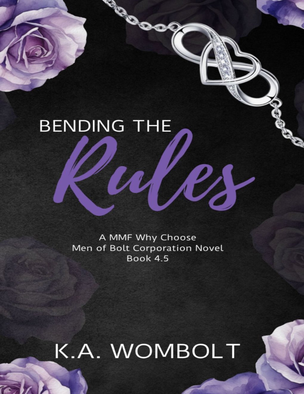 Cover of Bending the Rules: A MMF Why Choose Forbidden Workplace Romance (A Men of Bolt Corporation Book 4.5-Interconnected Standalone Novel) (The Men of Bolt Corporation)