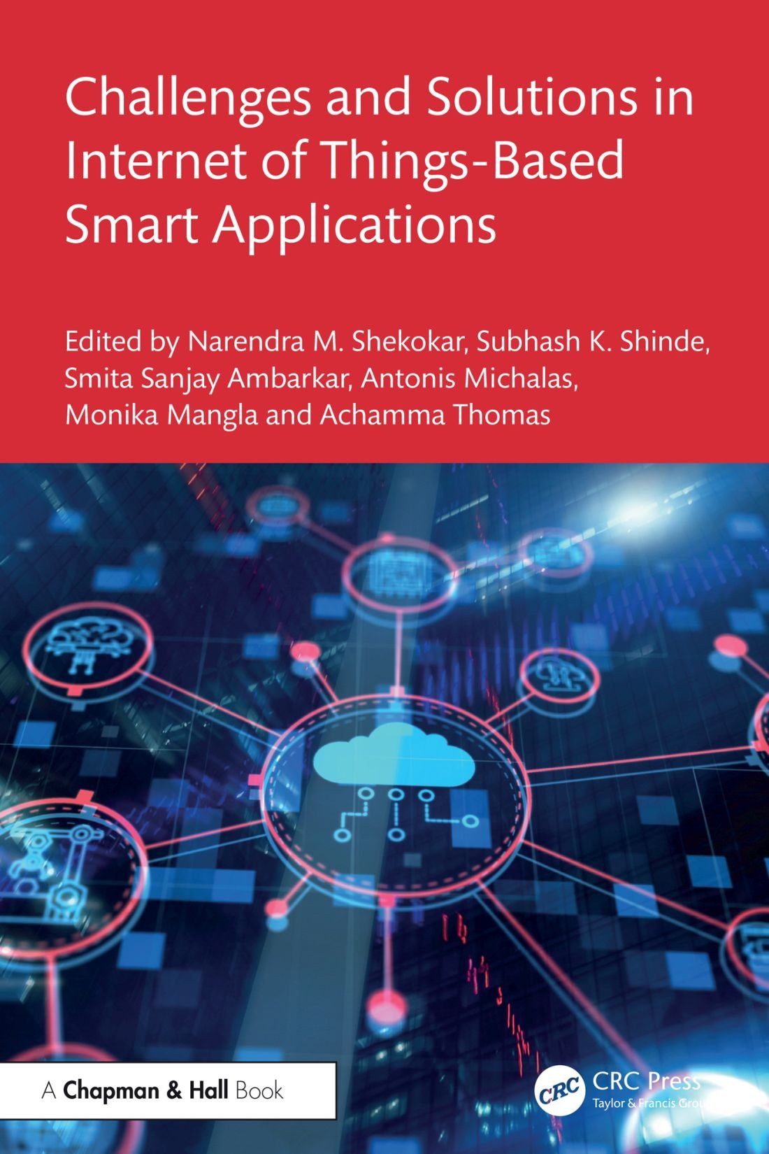 Cover of Challenges and Solutions in Internet of Things-Based Smart Applications