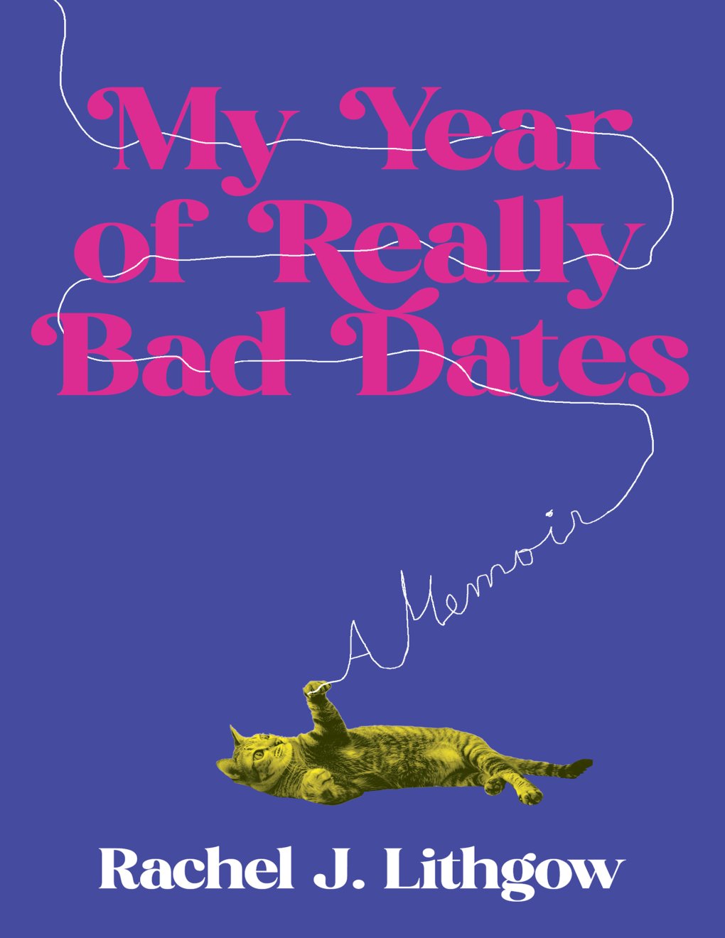 Cover of My Year of Really Bad Dates