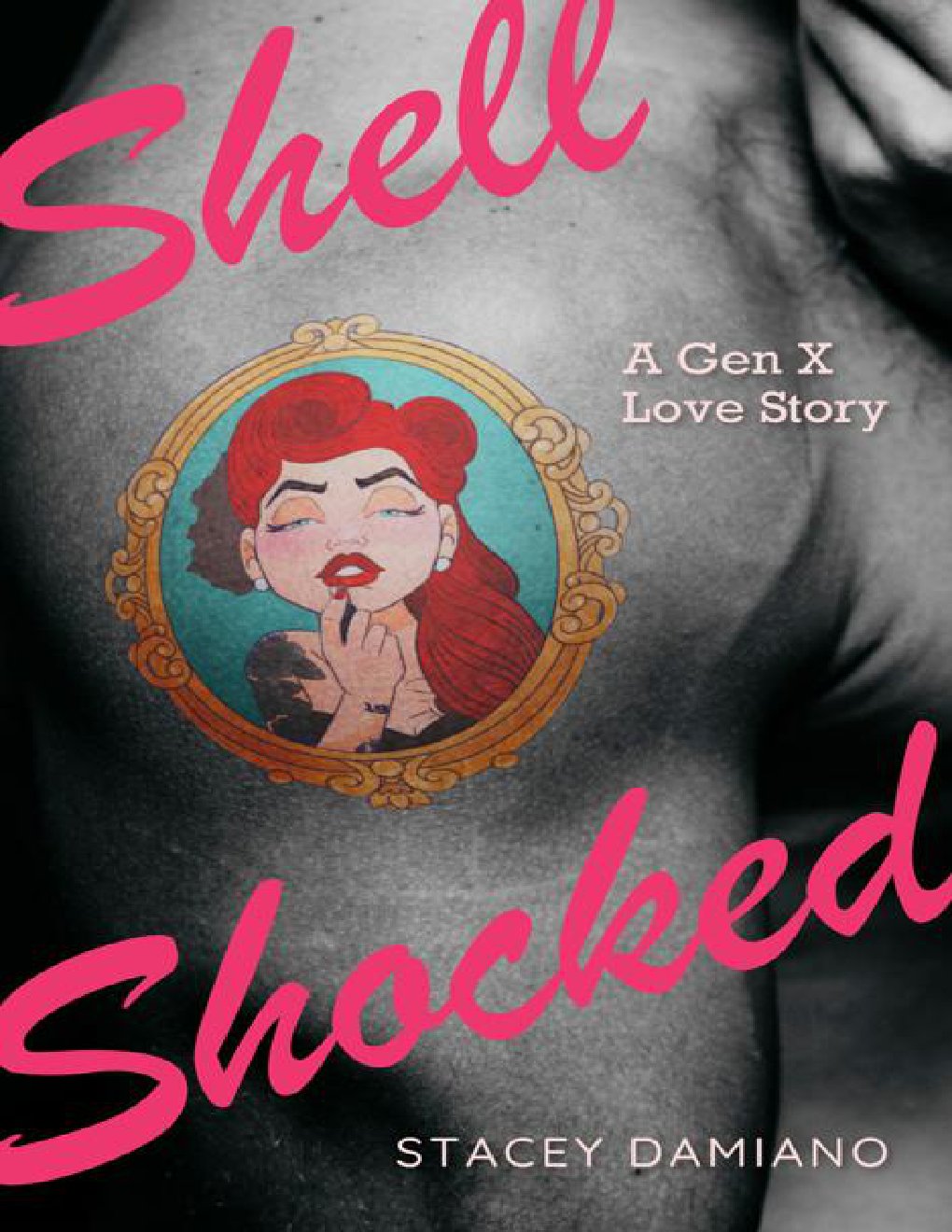Cover of Shell Shocked : A Gen X Love Story