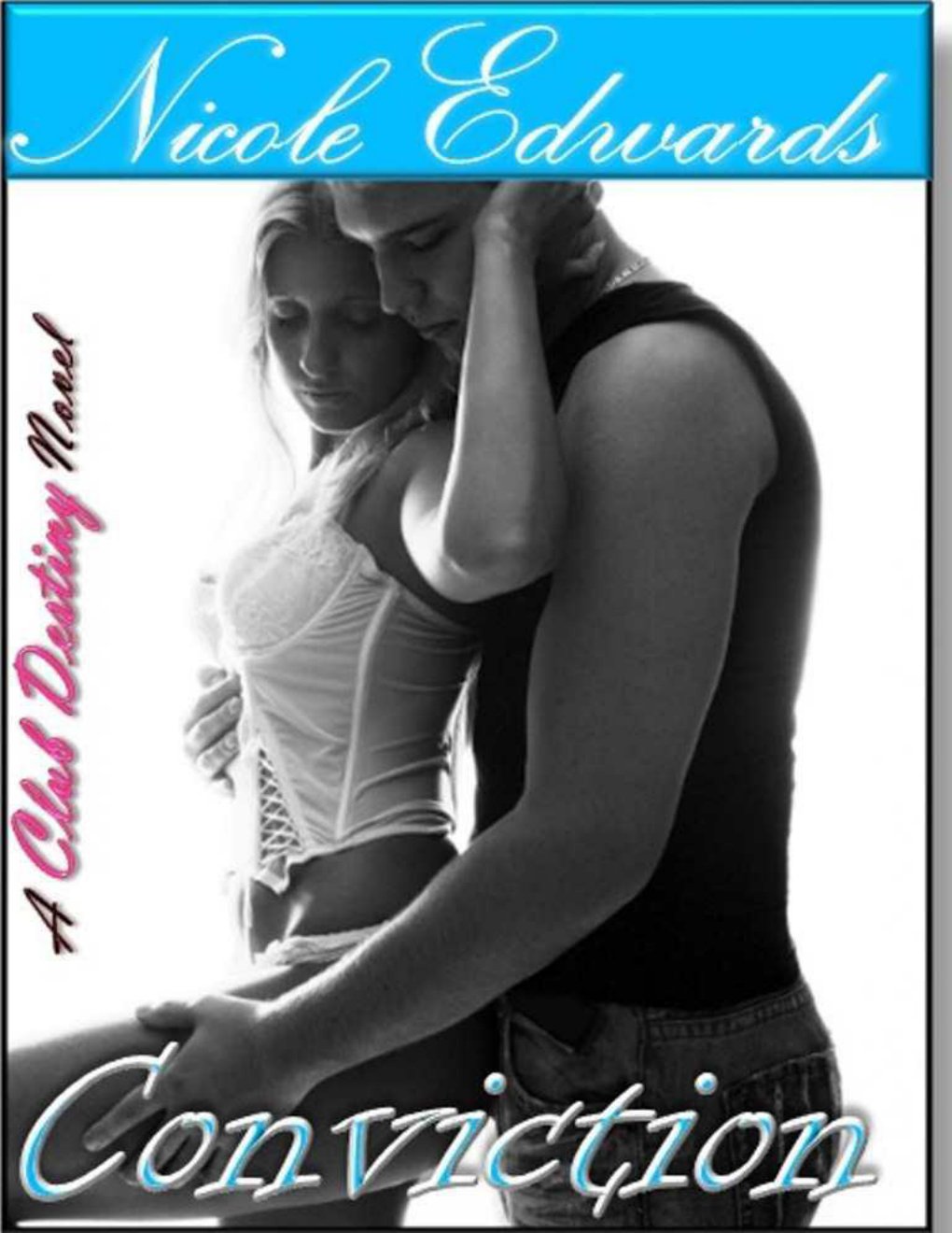 Cover of Conviction - A Club Destiny Novel
