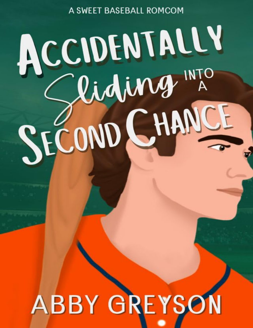 Cover of Accidentally Sliding Into A Second Chance: A Sweet Baseball RomCom (Accidentally In Sports Book 4)