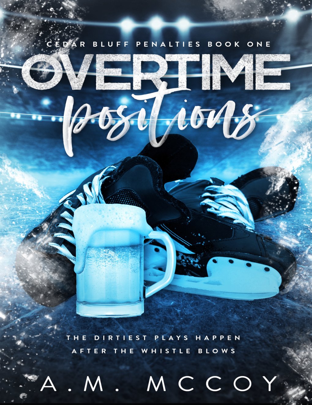Cover of Overtime Positions: Cedar Bluff Penalties Book One