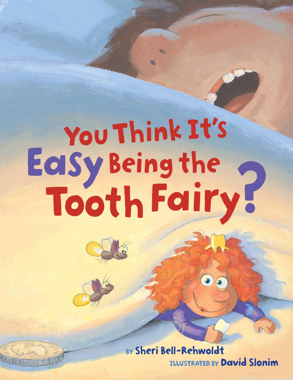 Cover of You Think It's Easy Being the Tooth Fairy?