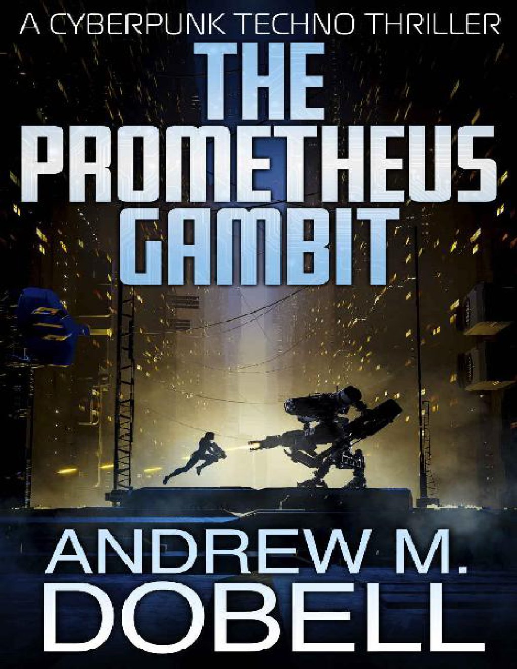 Cover of The Prometheus Gambit: A Cyberpunk Techno Thriller (The New Prometheus Book 2)