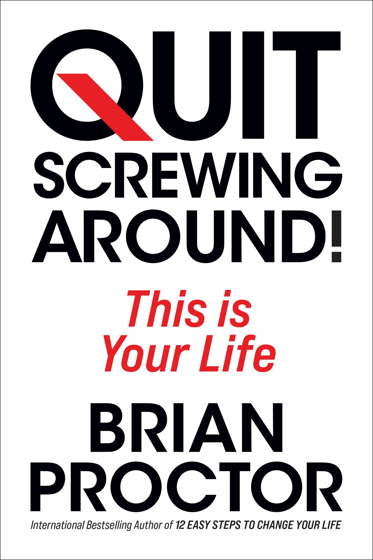 Cover of Quit Screwing Around (2014)