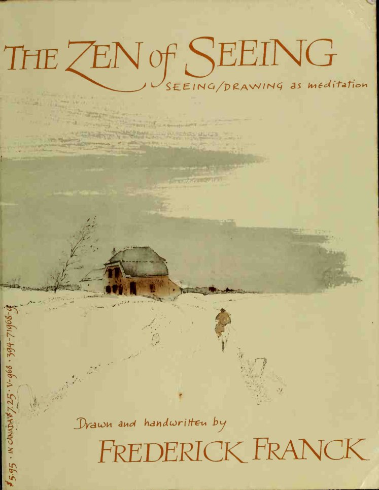 Cover of The Zen of seeing; seeing/drawing as meditation