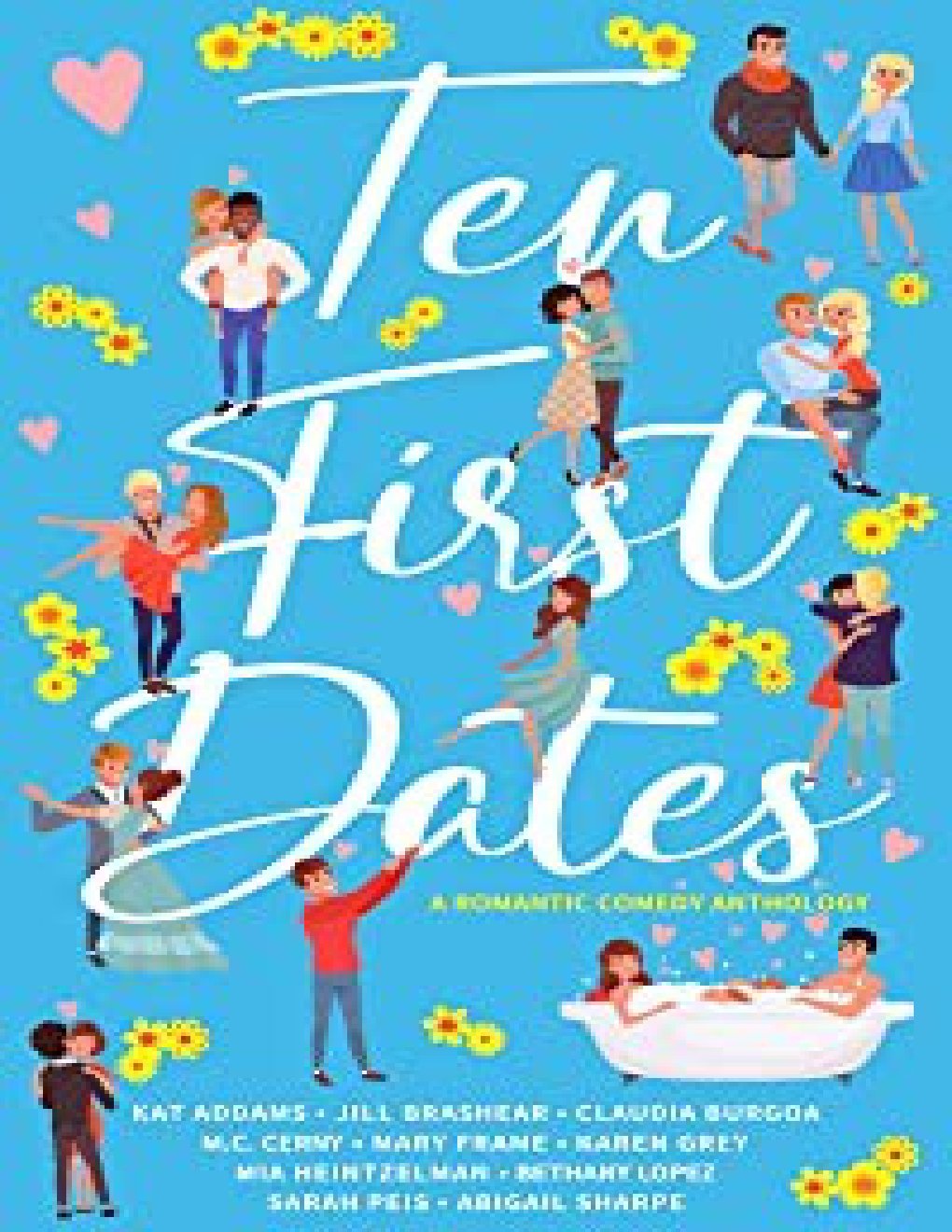Cover of Ten First Dates: A romantic comedy anthology