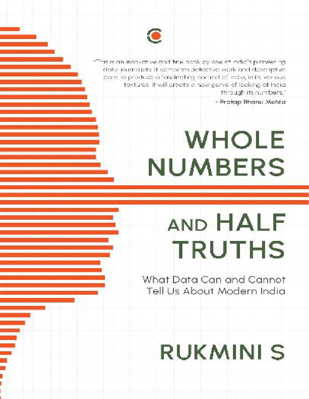 Cover of Whole Numbers and Half Truths: What Data Can and Cannot Tell Us About Modern India