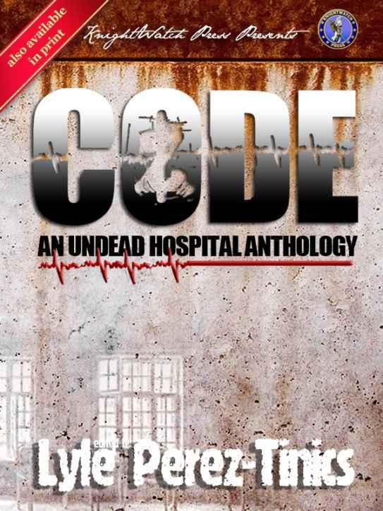Cover of CODE Z: An Undead Hospital Anthology