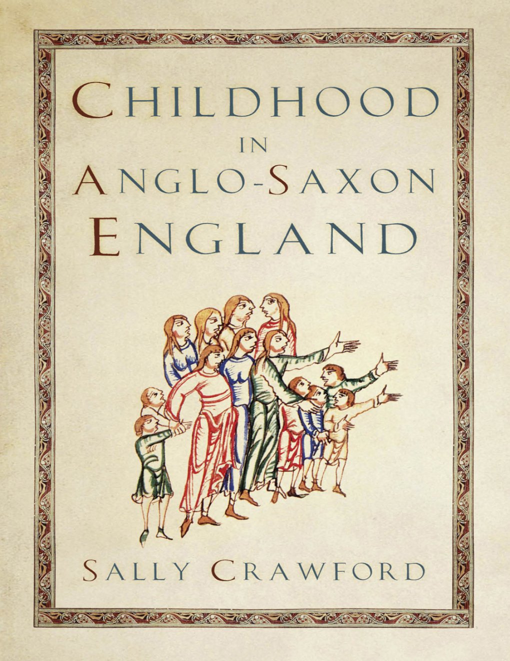 Cover of Childhood in Anglo-Saxon England