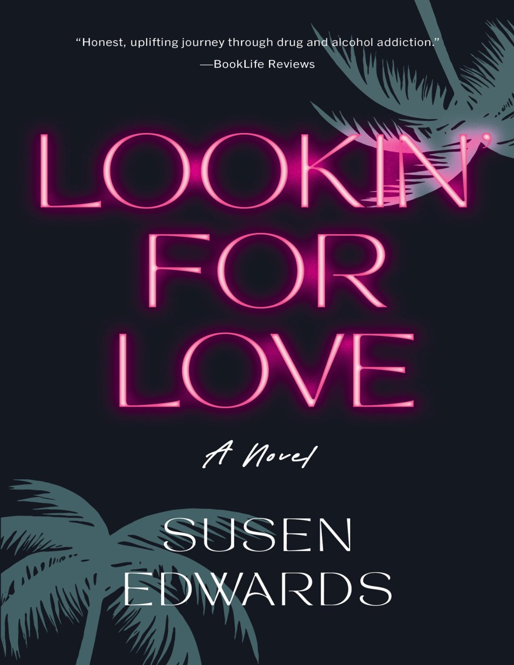 Cover of Lookin' for Love: A Novel
