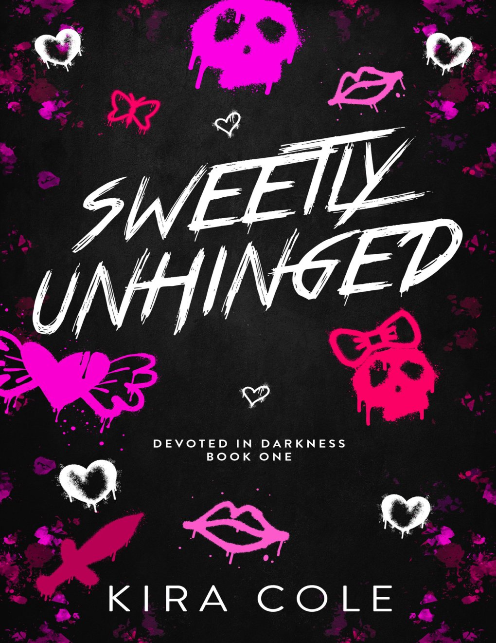 Cover of Sweetly Unhinged: A Dark Rom-Com (Devoted In Darkness Book 1)