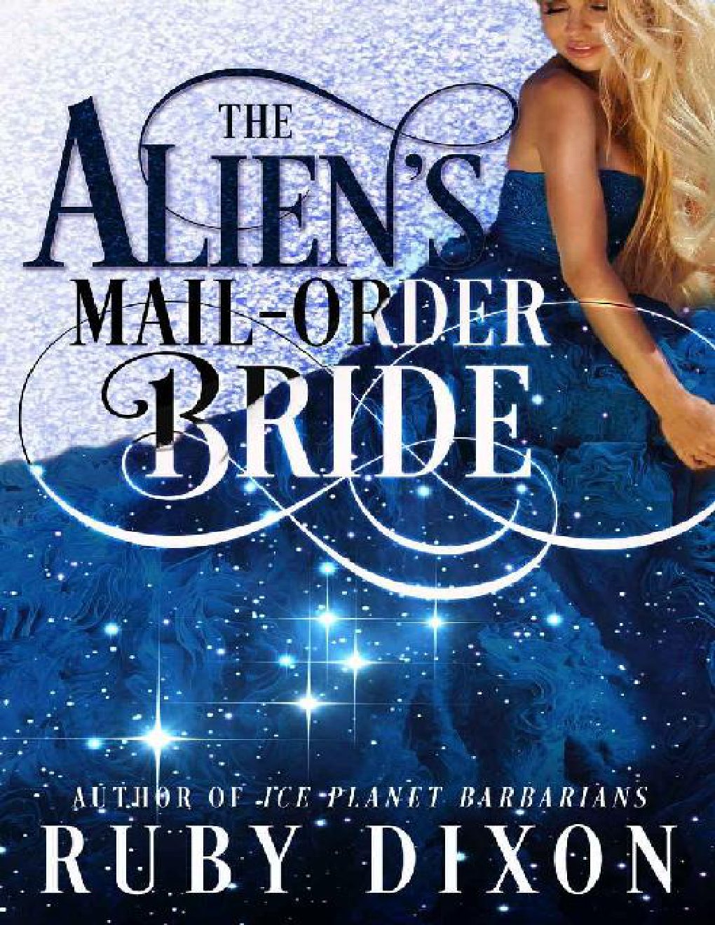Cover of The Alien's Mail-Order Bride: A Sci-Fi Alien Romance Novella