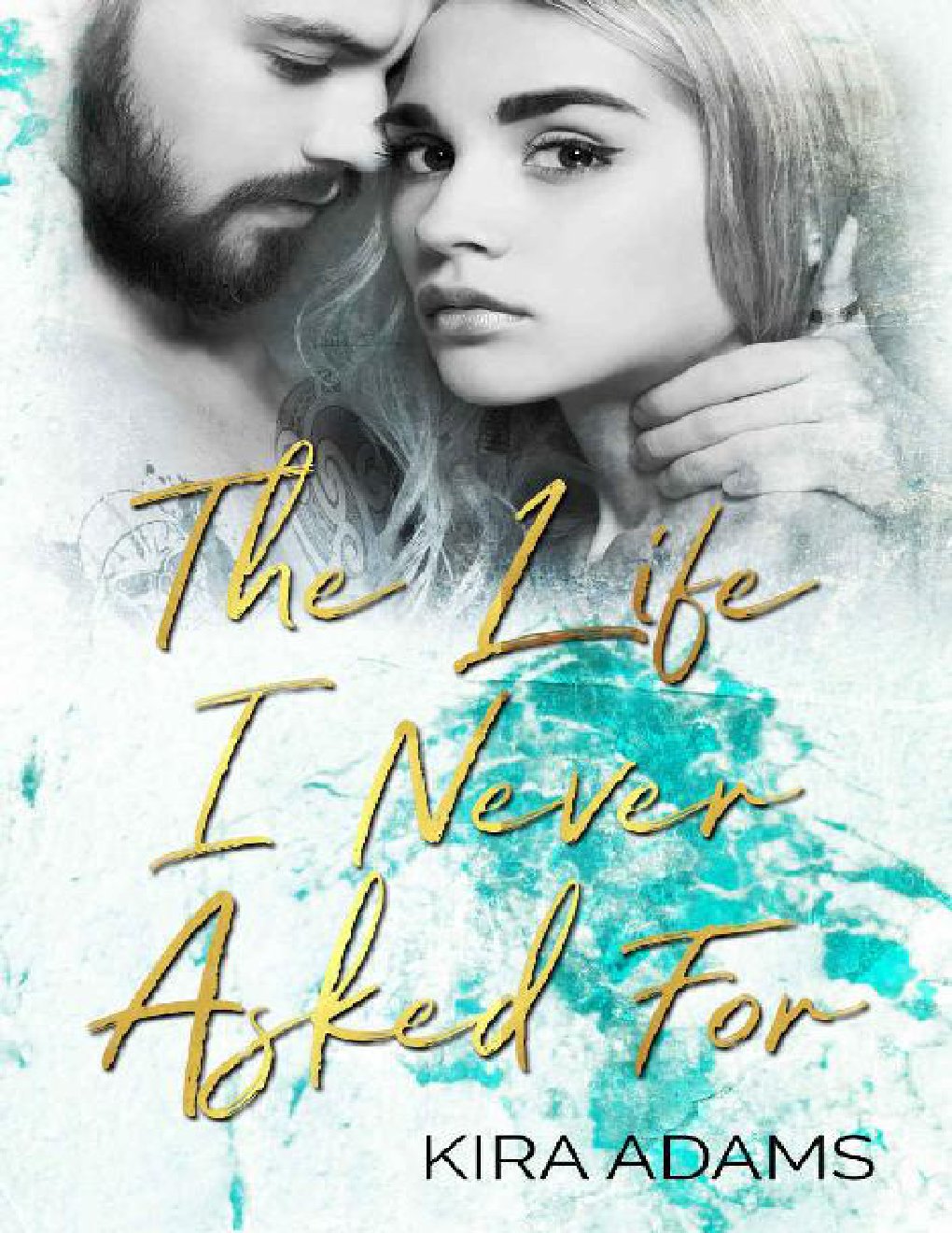 Cover of The Life I Never Asked For