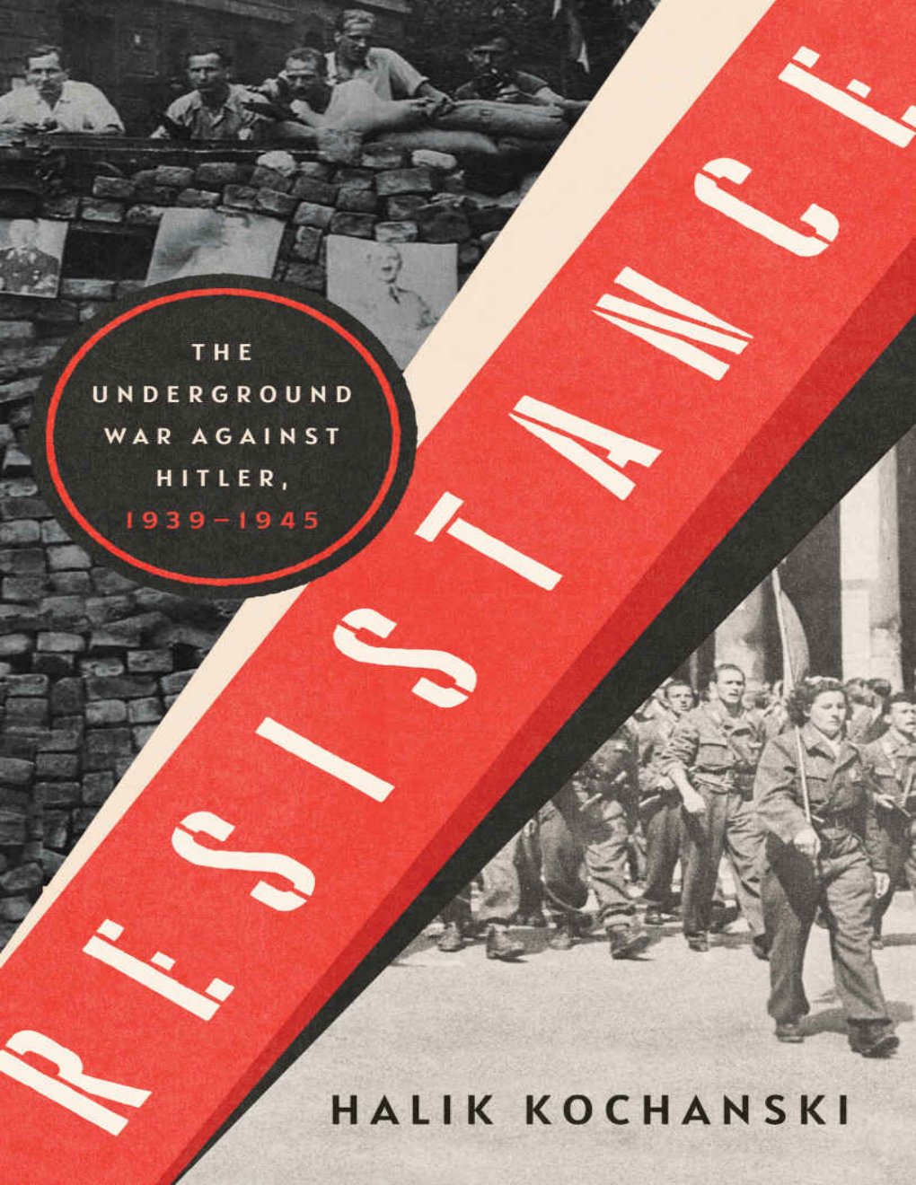 Cover of Resistance: The Underground War Against Hitler, 1939-1945