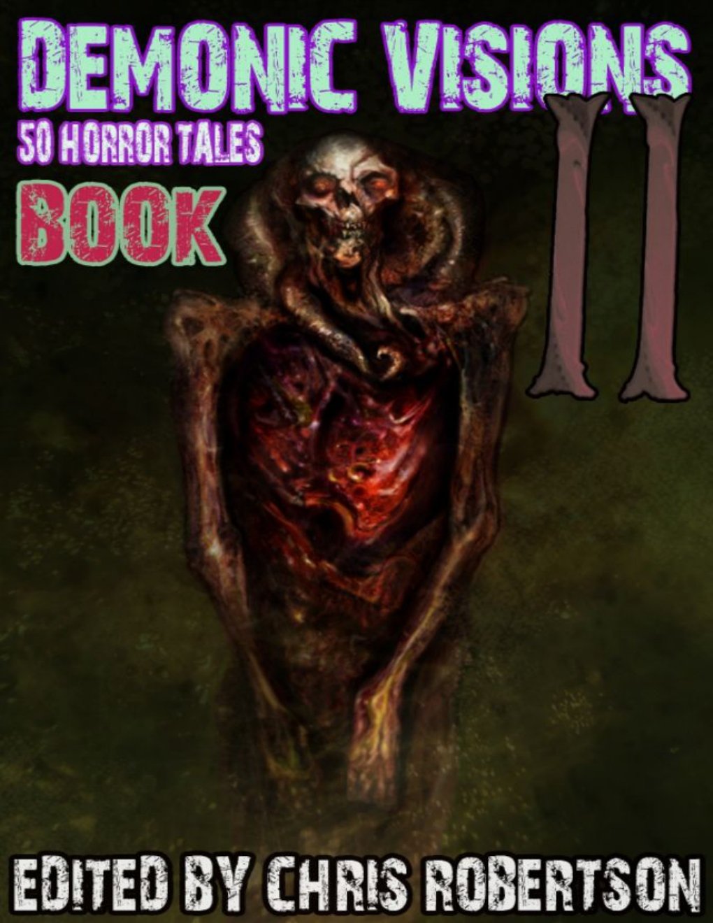 Cover of Demonic Visions 50 Horror Tales Book 2