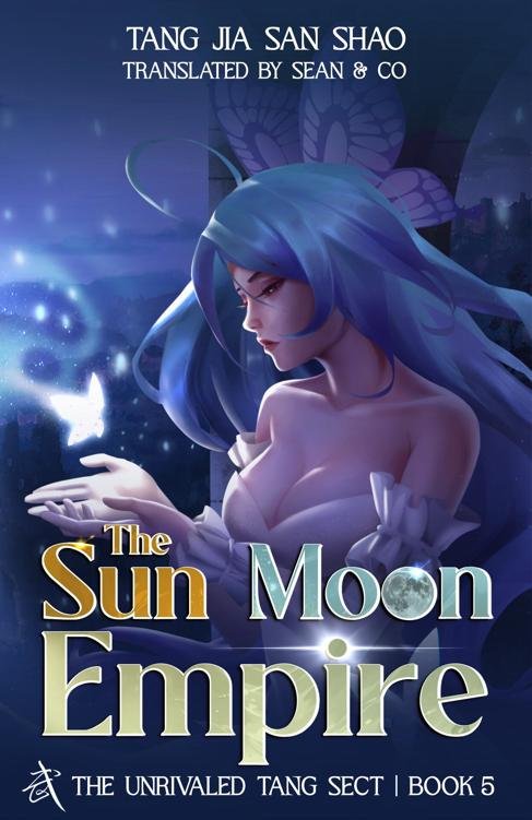 Cover of The Sun Moon Empire: The Unrivaled Tang Sect, Book 5 (Soul Land 2: The Unrivaled Tang Sect)