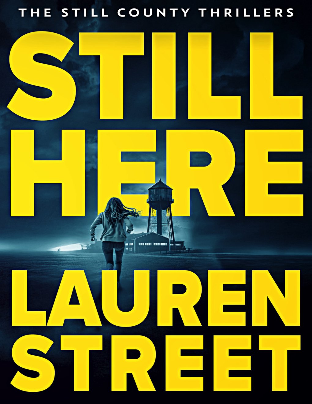 Cover of Still Here (The Still County Thrillers Book 1)