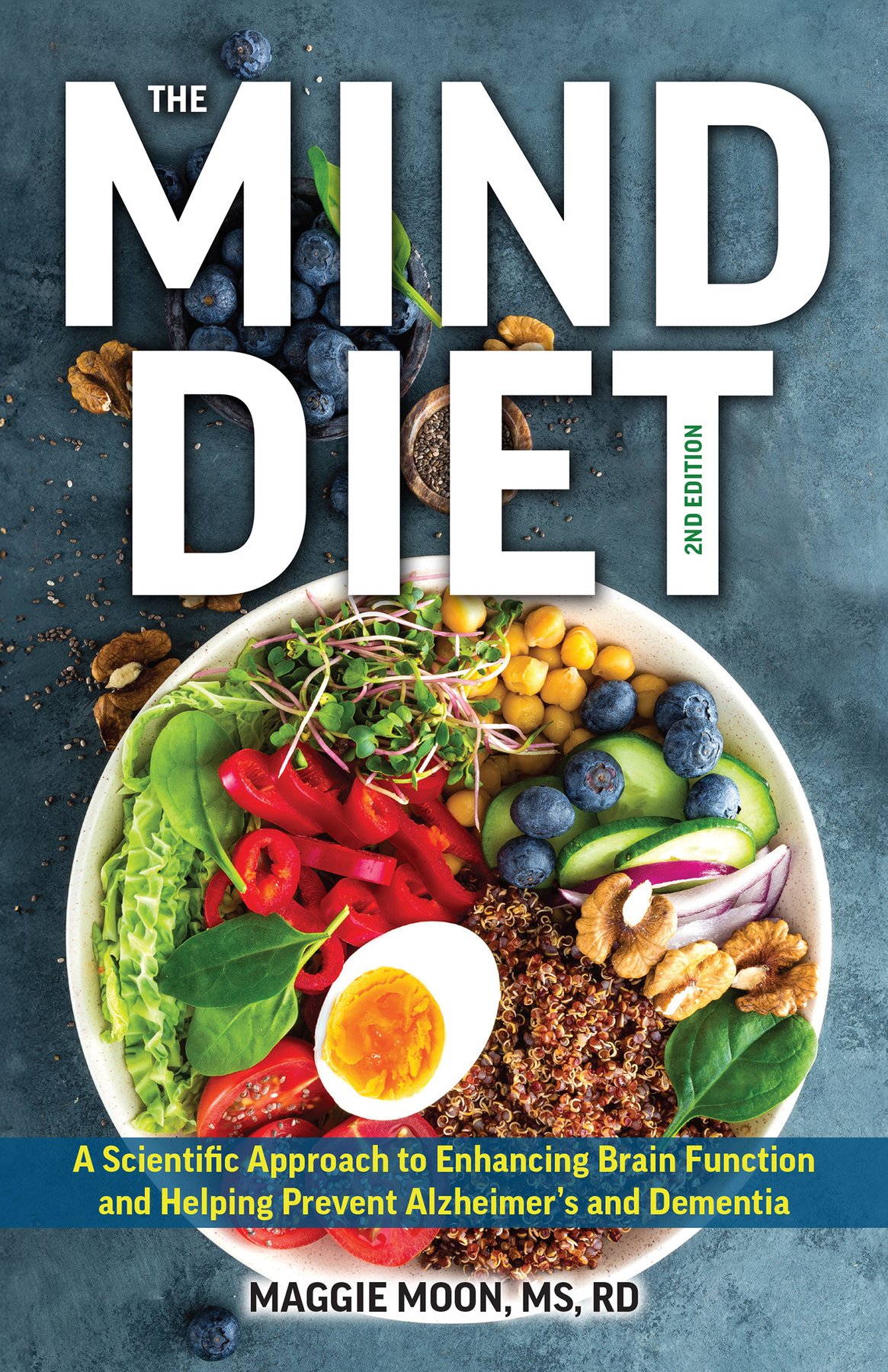 Cover of The MIND Diet; A Scientific Approach to Enhancing Brain Function and Helping Prevent Alzheimer's