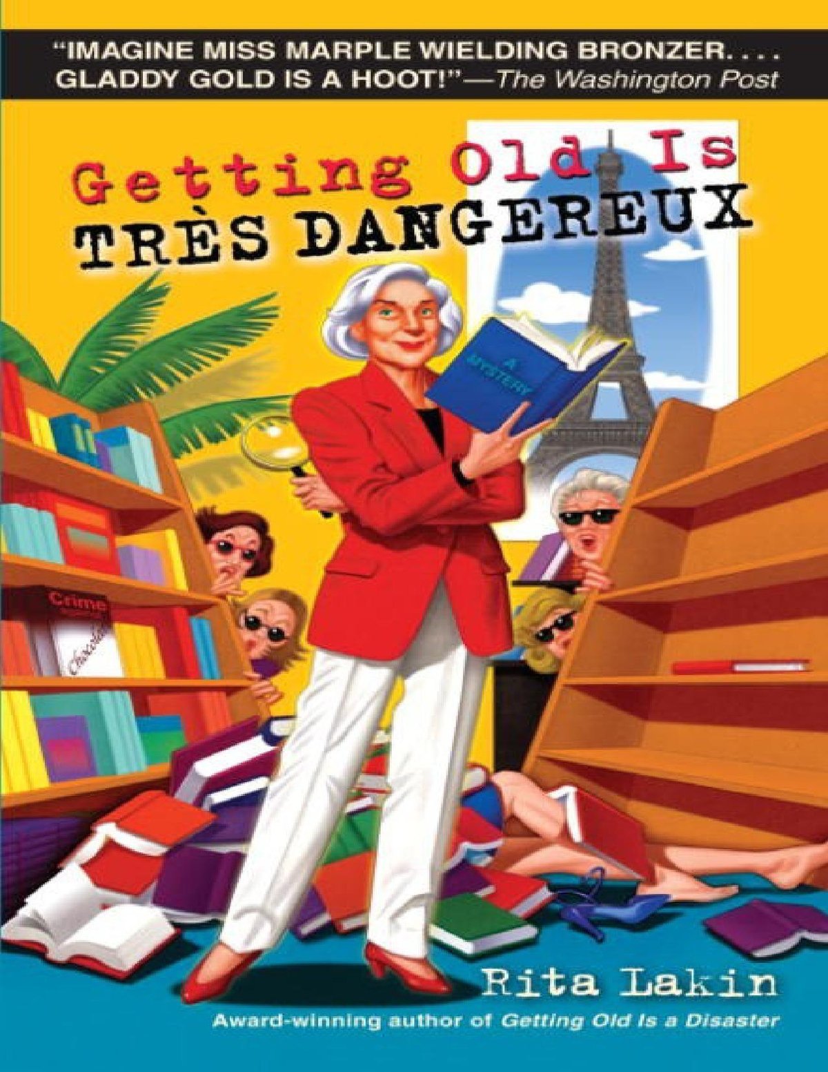 Cover of Getting Old Is Tres Dangereux