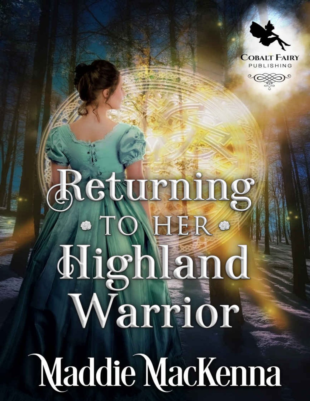Cover of Returning to her Highland Warrior: A Medieval Historical Romance (Dancing Through Time Book 2)