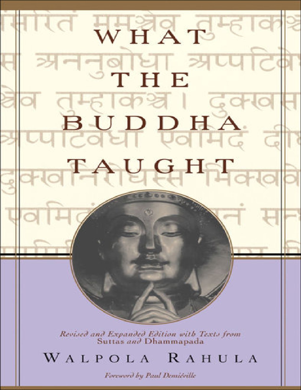 Cover of What the Buddha Taught- Revised and Expanded Edition with Texts from Suttas and D