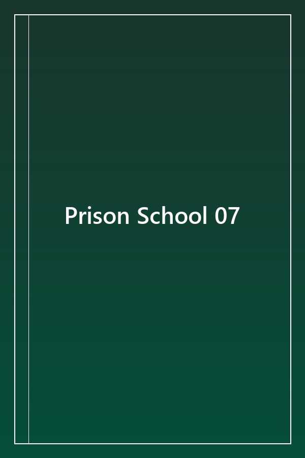 Cover of Prison School 07