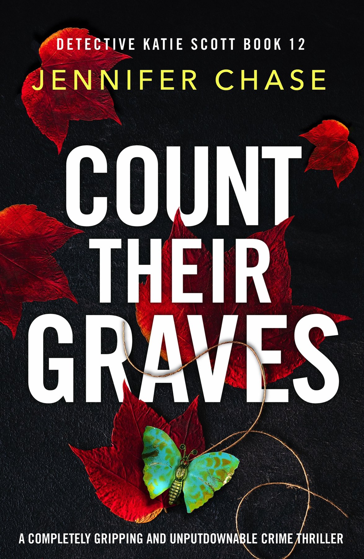 Cover of Count Their Graves: A completely gripping and unputdownable crime thriller