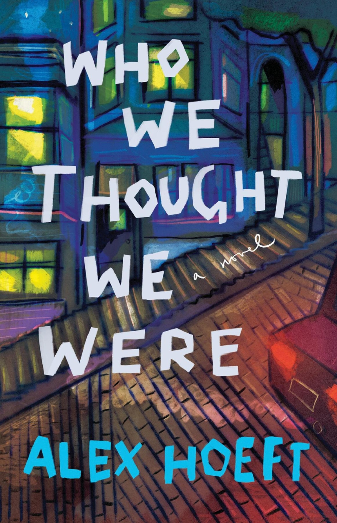 Cover of Who We Thought We Were