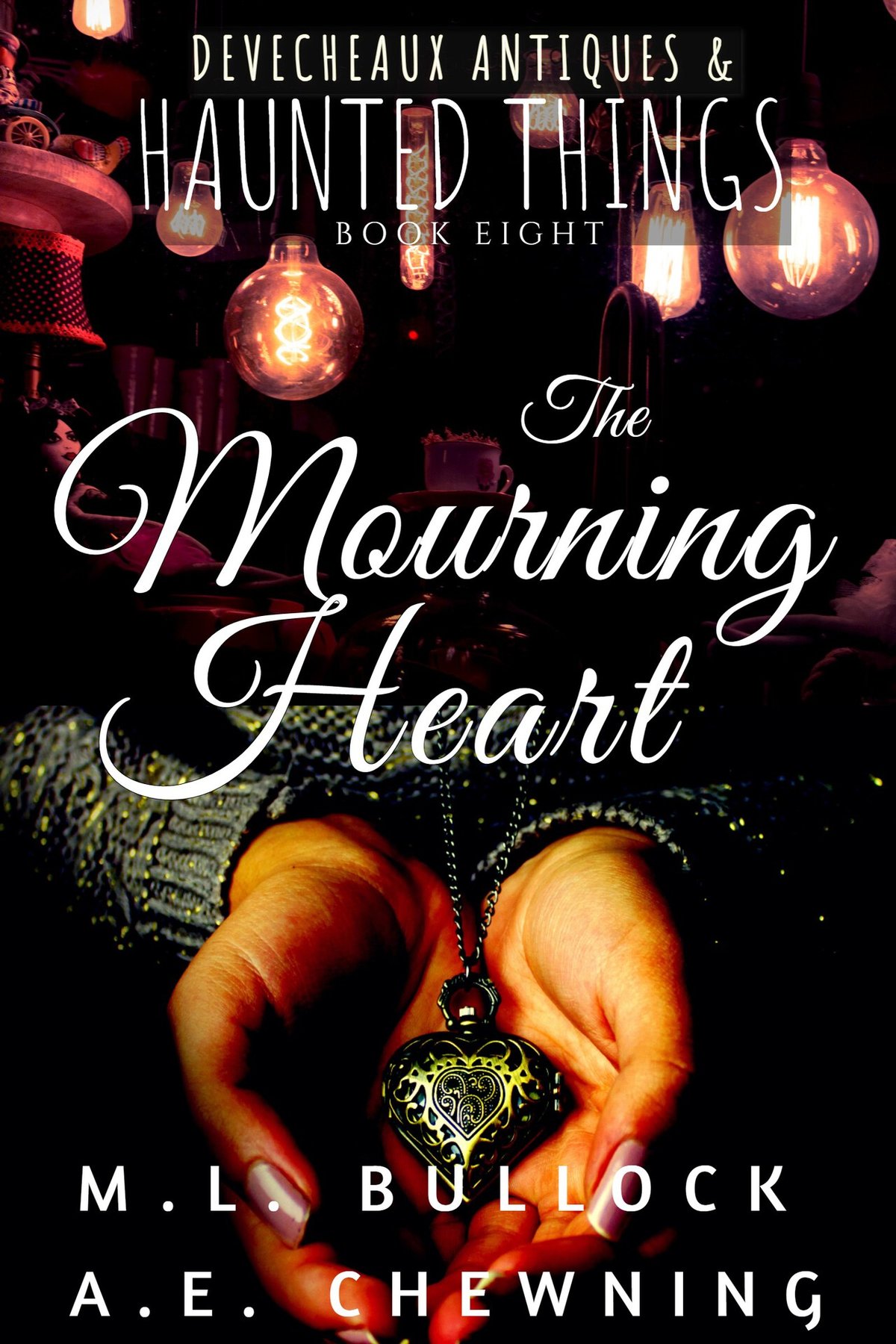 Cover of The Mourning Heart (Devecheaux Antiques & Haunted Things Book 8)