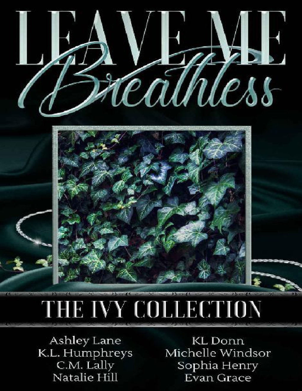 Cover of Leave Me Breathless: The Ivy Collection
