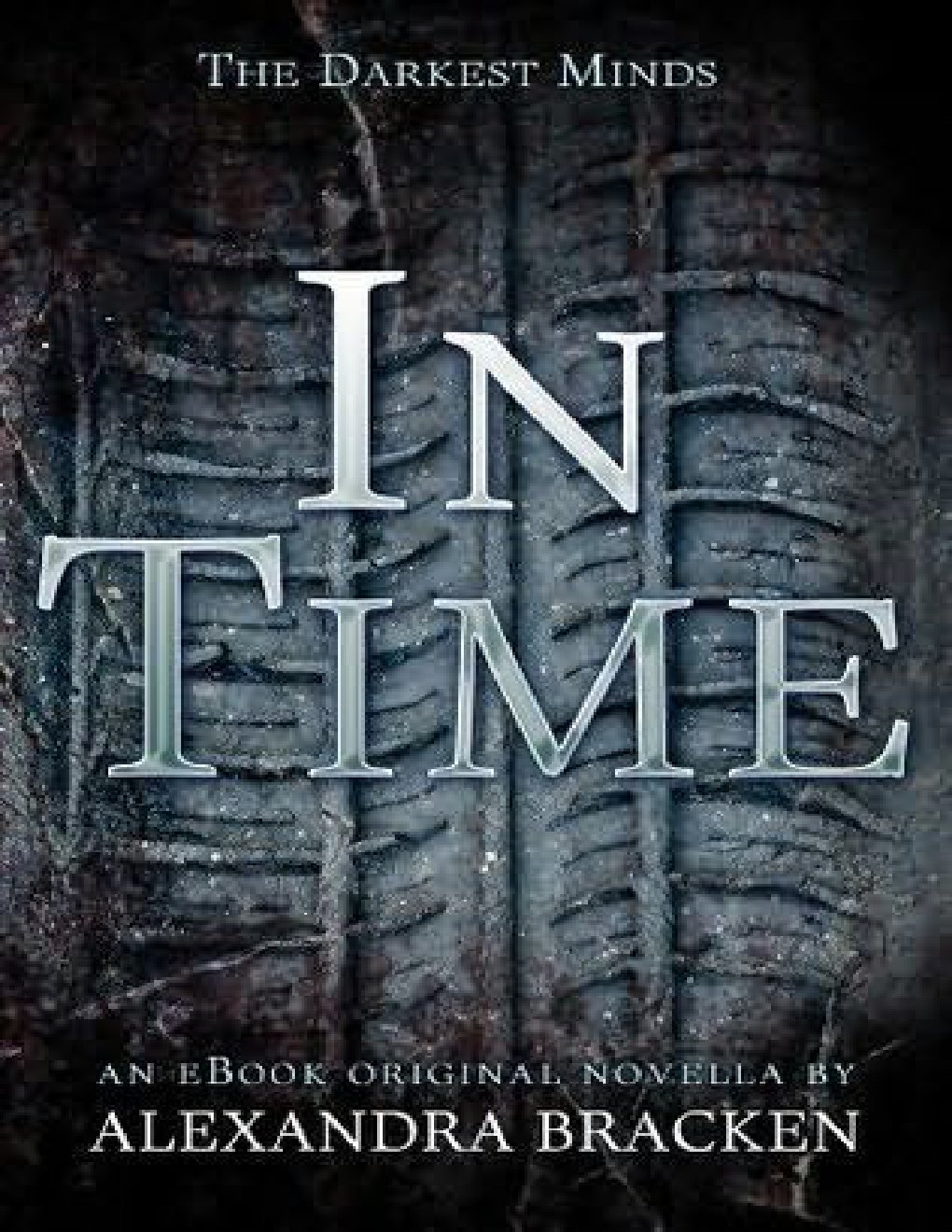 Cover of [Darkest Minds 01.5] - In Time (2013)