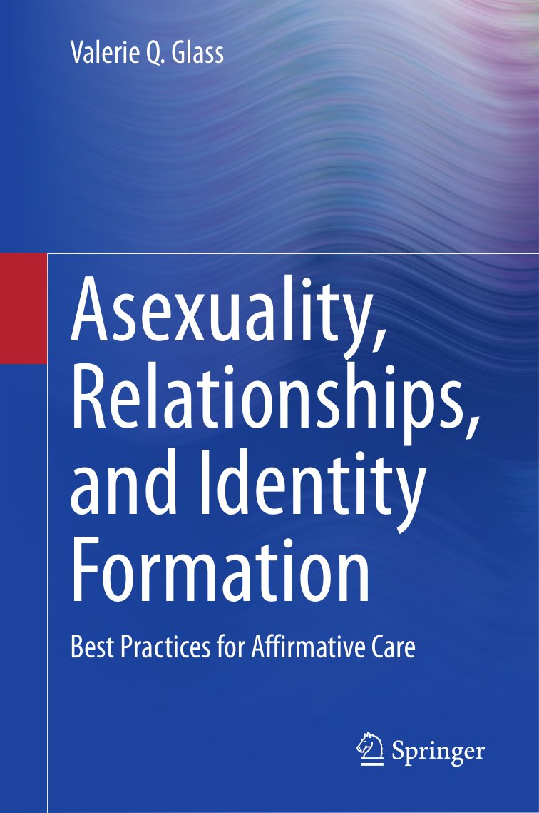 Cover of Asexuality, Relationships, and Identity Formation