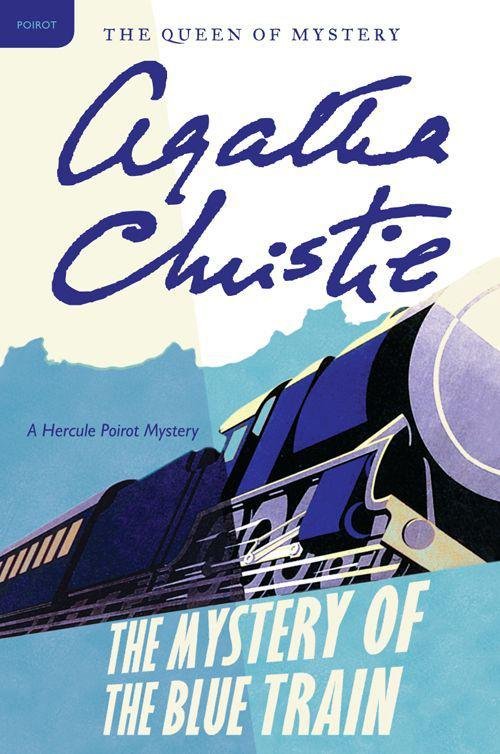 Cover of The Mystery of the Blue Train: Hercule Poirot Investigates