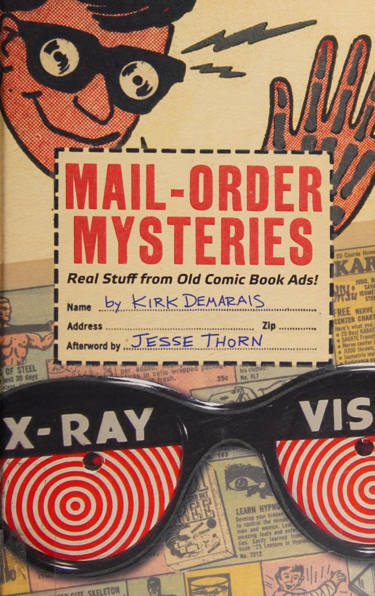 Cover of Mail-order mysteries : real stuff from old comic book ads!