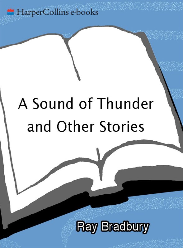 Cover of A Sound of Thunder and Other Stories